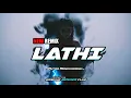 Lagu NEWRemix2K24_LATHI_PutraMngkdanG