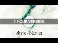 Download Lagu Ahrix - Nova [1 Hour]