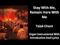 Download Lagu Organ Taize Chant - Stay With Me, Remain Here With Me. With Lyrics And Introduction.