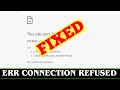 SOLVED NET ERR - CONNECTION