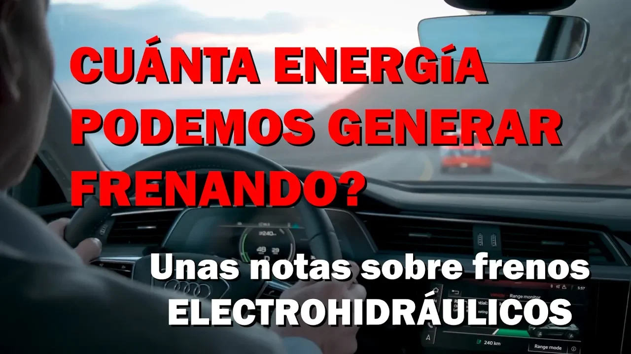 ¿CUÁNTA ENERGÍA PUEDE REGENERAR UN ELÉCTRICO? Audi E-tron y unas notas sobre frenos en eléctricos