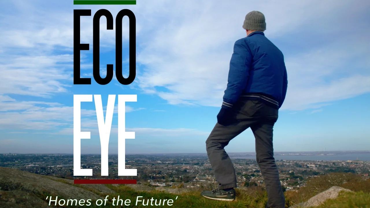 Homes of the Future (Upgrading Ireland's Homes)  EE15 EP9