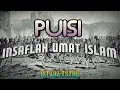 #BiarAllahSayang || Puisi Insaflah Umat Islam