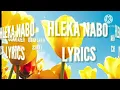 Hleka Nabo Lyrics By Ntokzin