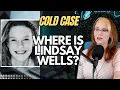 MISSING LINDSAY WELLS