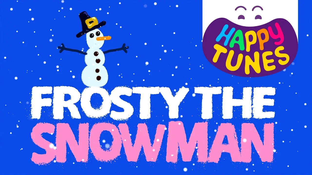 Frosty The Snowman, Kids Songs, Video Lyric - Happy Tunes Frosty The Snowman, Kids Songs, Video Lyric - Happy Tunes