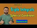 Triple Integration Spherical Coordinates Numerical Maths 1