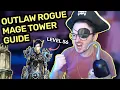 Outlaw Rogue Mage Tower EASY Strategy for 9 1 2