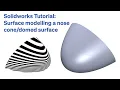 Solidworks Tutorial Surface modelling a nose surface