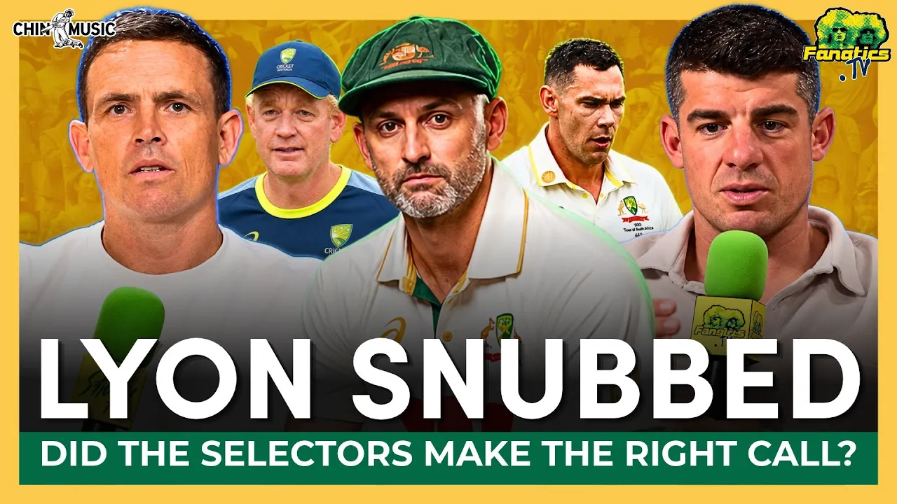 Nathan Lyon Left Out! Did Australia Get It Right? + Will Our Attack Reach the Ashes? | Chin Music