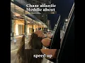 Download Lagu Chase atlantic - Meddle about (speed up)