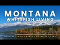 IS Whitefish Montana the PERFECT Mountain Town
