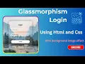 Modern Glassmorphism Login Form using HTML CSS Background Image Blur Effect Coding ASMR