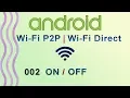 002 Enable Disable Wifi Programmatically Android WiFi Direct Tutorial