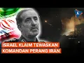 Download Lagu Israel Klaim Tewaskan Komandan Perang Iran Orang Terdekat Khamenei