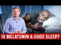 Is Melatonin a Good Sleep Aid - Dr Berg on Melatonin Side Effects