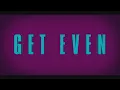 Get Even : Season 1 - Official Opening Credits / Intro (2020)
