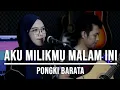AKU MILIKMU MALAM INI pongki barata chord / AKU MILIKMU MALAM INI Cover INDAH YASTAMI