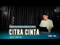 Download Lagu CITRA CINTA (KARAOKE/LIRIK) NADA COWOK - DANGDUT VERSI UDA FAJAR MP3