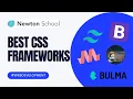 Best CSS Frameworks Coding Home Newton School