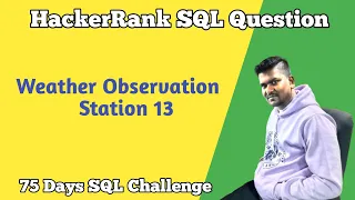 Weather Observation Station 13 Hacker Rank SQL Question