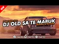 Download Lagu DJ OLD SA TE MABUK ( slowed + Reverb ) || VIRAL TIK TOK TERBARU 🔥‼️