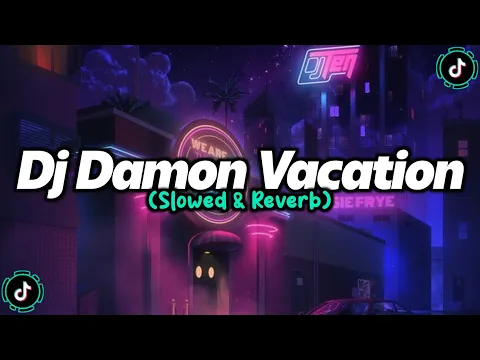 Download MP3 Dj Old Damon Vacation (Slowed \u0026 Reverb)