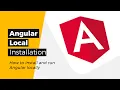 Angular - Local Installation