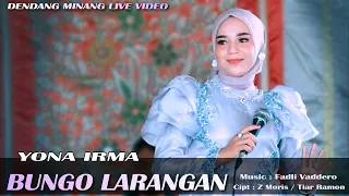 Download YONA IRMA - BUNGO LARANGAN - Live Perform MP3