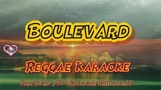 Download boulevard - Dan Byrd /DJ Altamar Reggae (Karaoke version) MP3