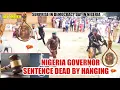 Download Lagu SENTENCE DEAD BY HANGING NIGERIA GOVERNOR. IN DEMOCRACY DAY.