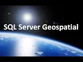 Geospatial Data in SQL Server - Part1
