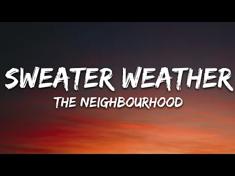 Download MP3 The Neighbourhood - Sweater Weather (Lyrics)