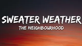 The Neighbourhood Sweater Weather Lyrics  The Neighbourhood Sweater Weather Lyrics