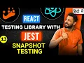 React Testing library and Jest in Hindi Snapshot Testing update Snapshots