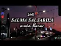  LIRIK LAGU - SALMA SALSABIL - MAHA BENAR 