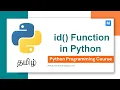 Python Programming in Tamil id function in Python Manojkumar C