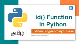Python Programming in Tamil id function in Python Manojkumar C
