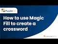How to use Magic Fill to create a crossword