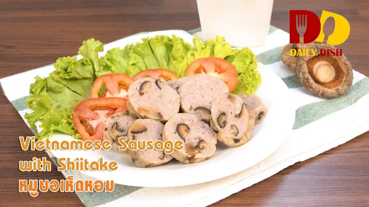 Vietnamese Sausage with Shiitake   Thai Food   