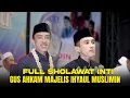Lagu FULL SHOLAWAT INTI GUS AHKAM MAJELIS IHYAUL MUSLIMIN