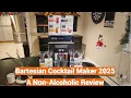 Bartesian Cocktail Maker 2025 Overview and Review A Non-Alcoholic s Perspective