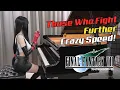 Download Lagu Final Fantasy VII「Those Who Fight Further」Ru's Piano Cover - Tifa．Cosplay．Fighting！