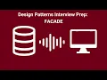 Design Patterns Tech Interview Prep - FACADE