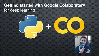 147 - Getting started with Google Colaboratory for deep learning