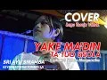 YAKE MA'DIN TA TUO SISOLA | COVER| SRI AYU SIRAMBA'