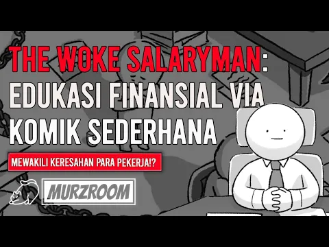 Download MP3 The Woke Salaryman: Edukasi Finansial via Komik Sederhana