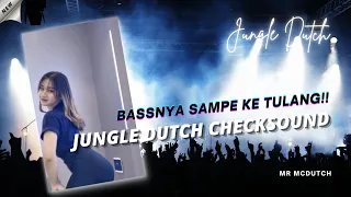 Download BASSNYA SAMPE KE TULANG!! DJ JUNGLE DUTCH FULL BASS COCOK BUAT CHECKSOUND 2023 MP3