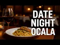 Top 10 Best Date Night Restaurants in Ocala Enhanced Version