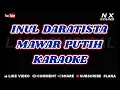Download Lagu INUL DARATISTA - MAWAR PUTIH | KARAOKE TANPA VOCAL